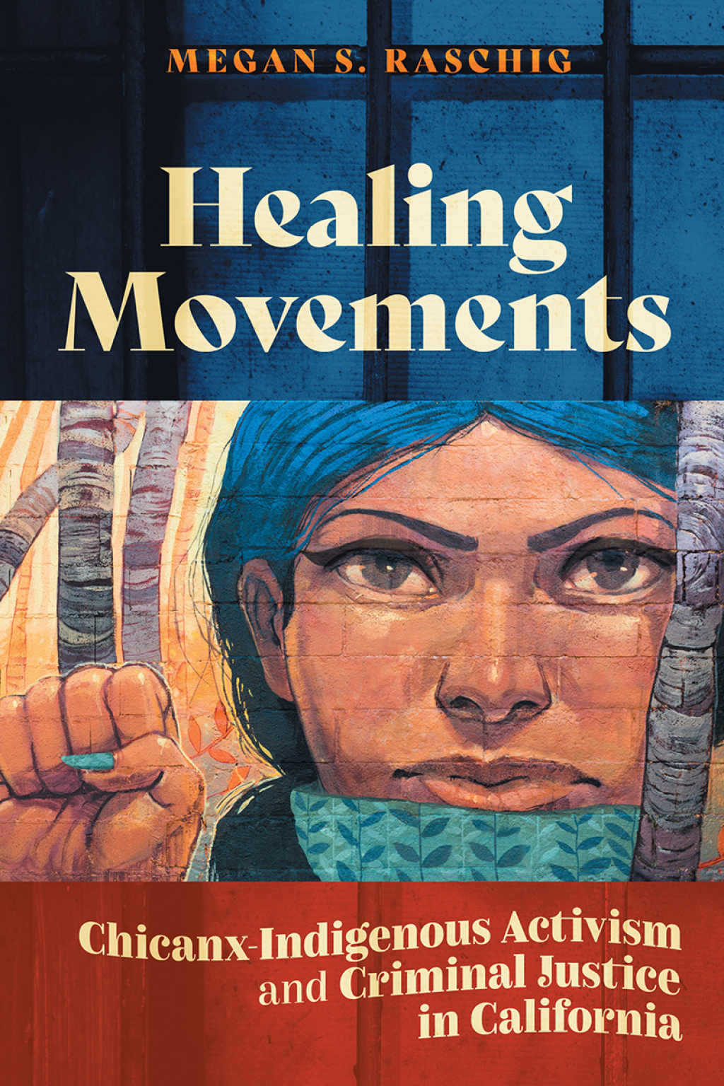 Healing Movements Chicanx-Indigenous Activism and Criminal Justice in California - (PDF/EPUB Version)