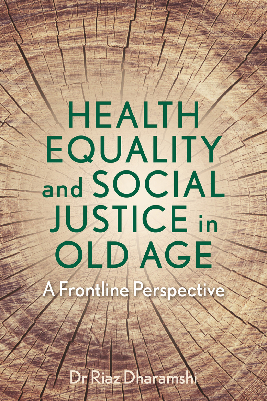 Health Equality and Social Justice in Old Age A Frontline Perspective - (PDF/EPUB Version)