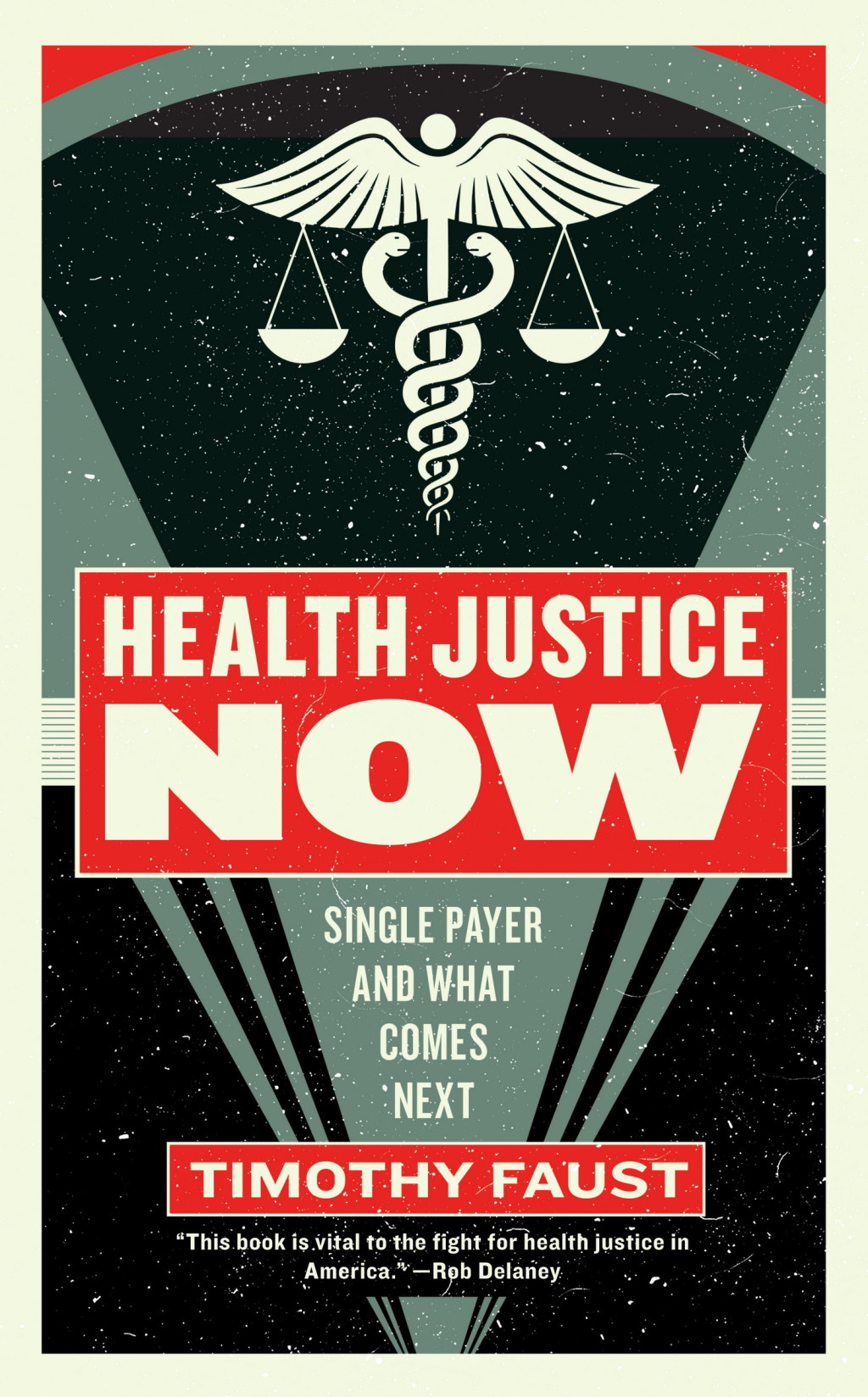 Health Justice Now Single Payer and What Comes Next - (PDF/EPUB Version)