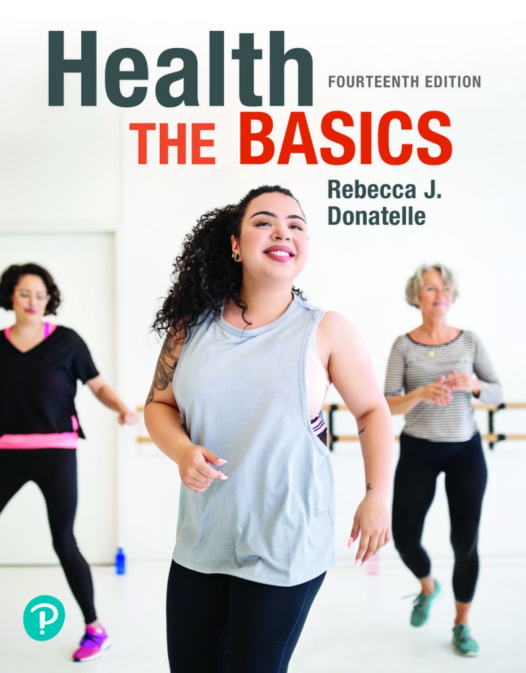 Health: The Basics (Pearson+) 14th Edition â€“ PDF/EPUB Version Downloadable