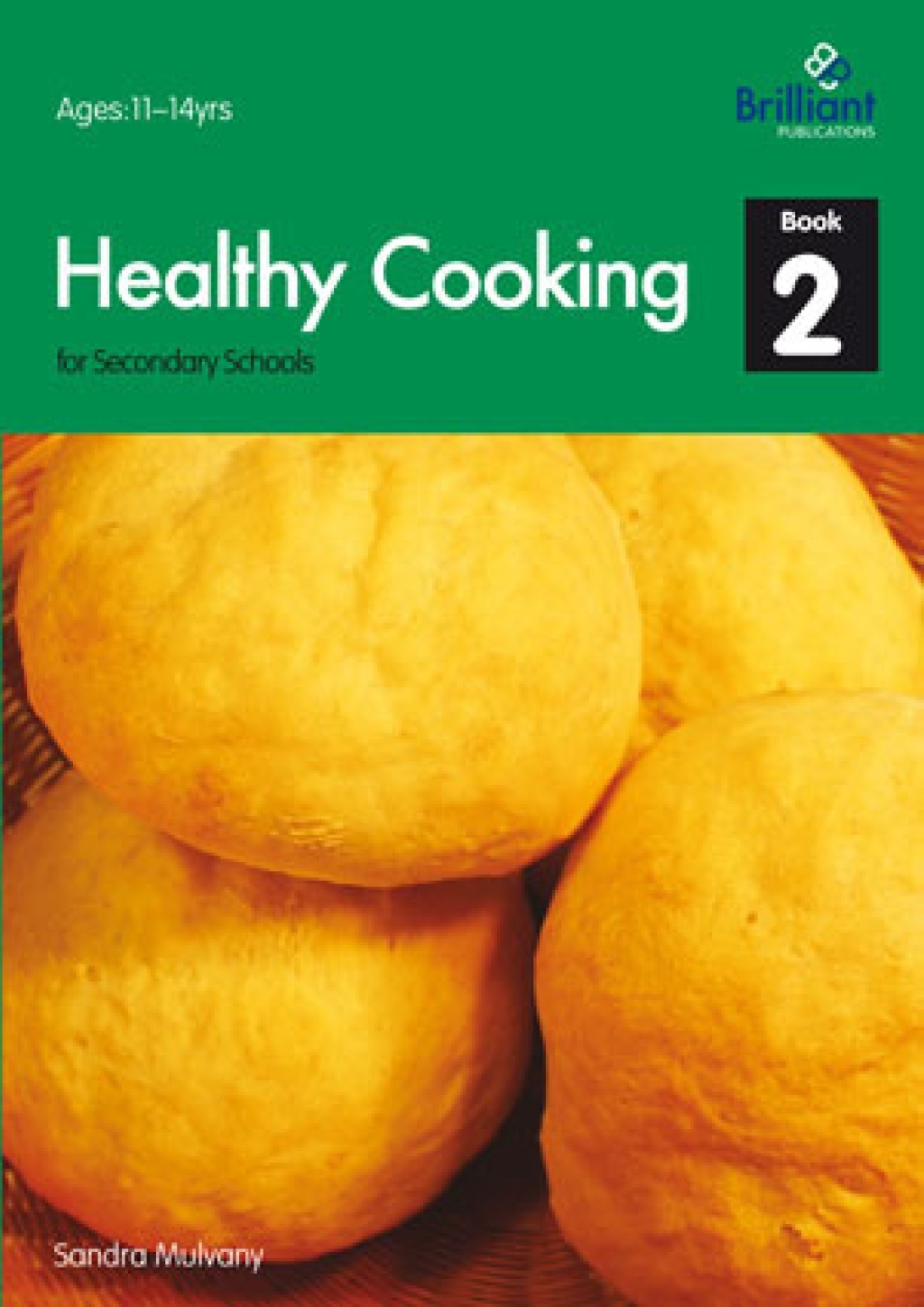 Healthy Cooking for Secondary Schools: Book 2 1st Edition - (PDF/EPUB Version)