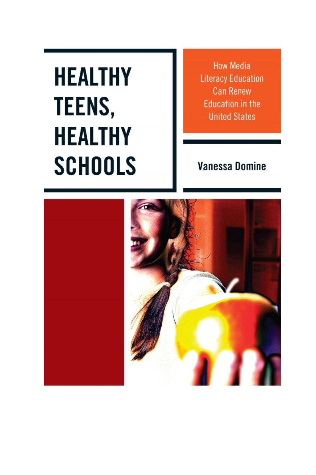 Healthy Teens, Healthy Schools How Media Literacy Education can Renew Education in the United States - (PDF/EPUB Version)