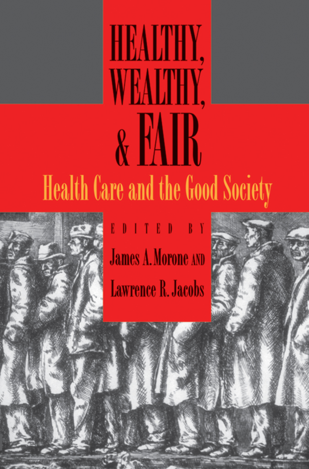 Healthy, Wealthy, and Fair Health Care and the Good Society 1st Edition - (PDF/EPUB Version)