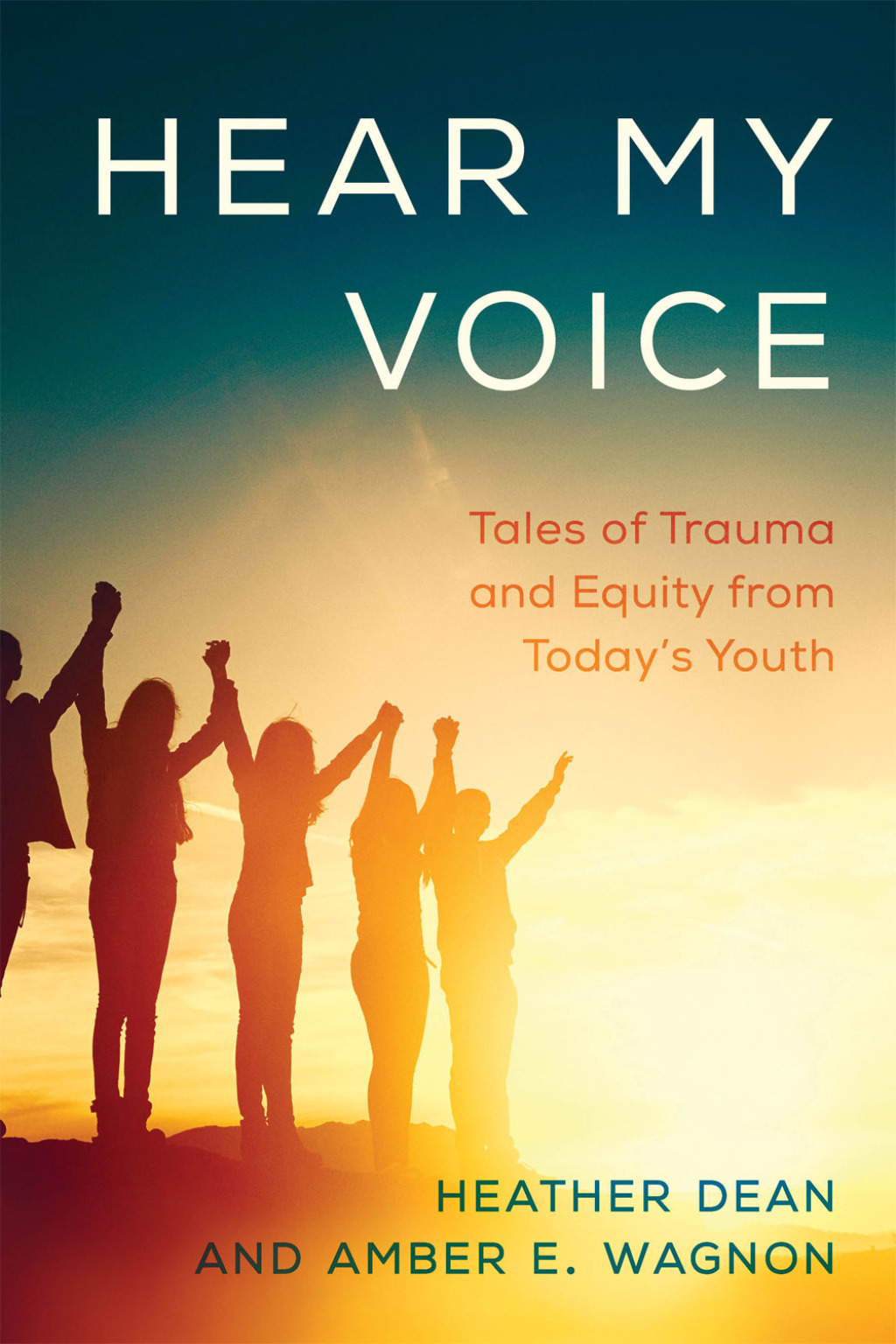 Hear My Voice Tales of Trauma and Equity from Today's Youth - (PDF/EPUB Version)