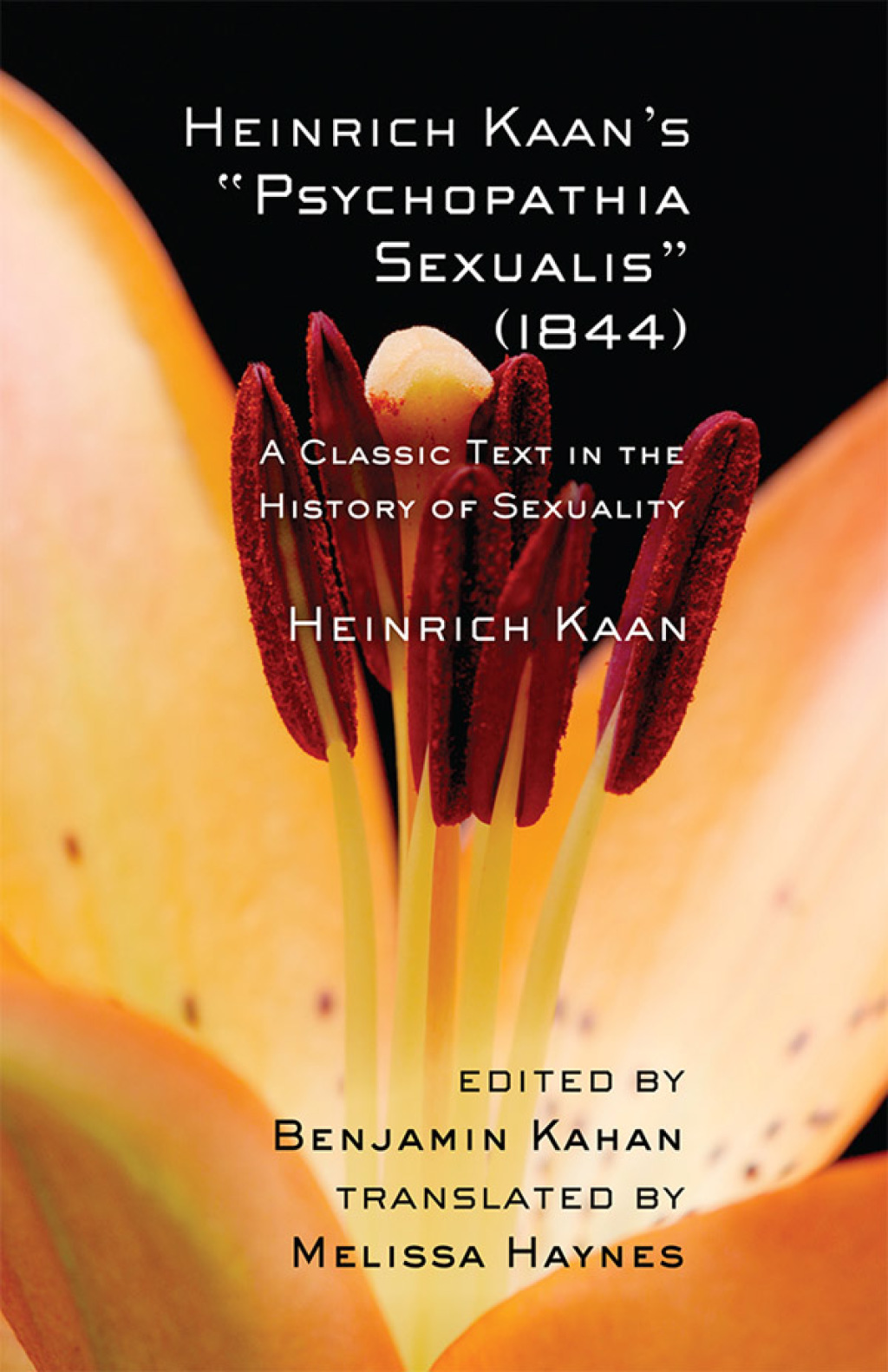 Heinrich Kaan's "Psychopathia Sexualis" (1844) A Classic Text in the History of Sexuality - (PDF/EPUB Version)