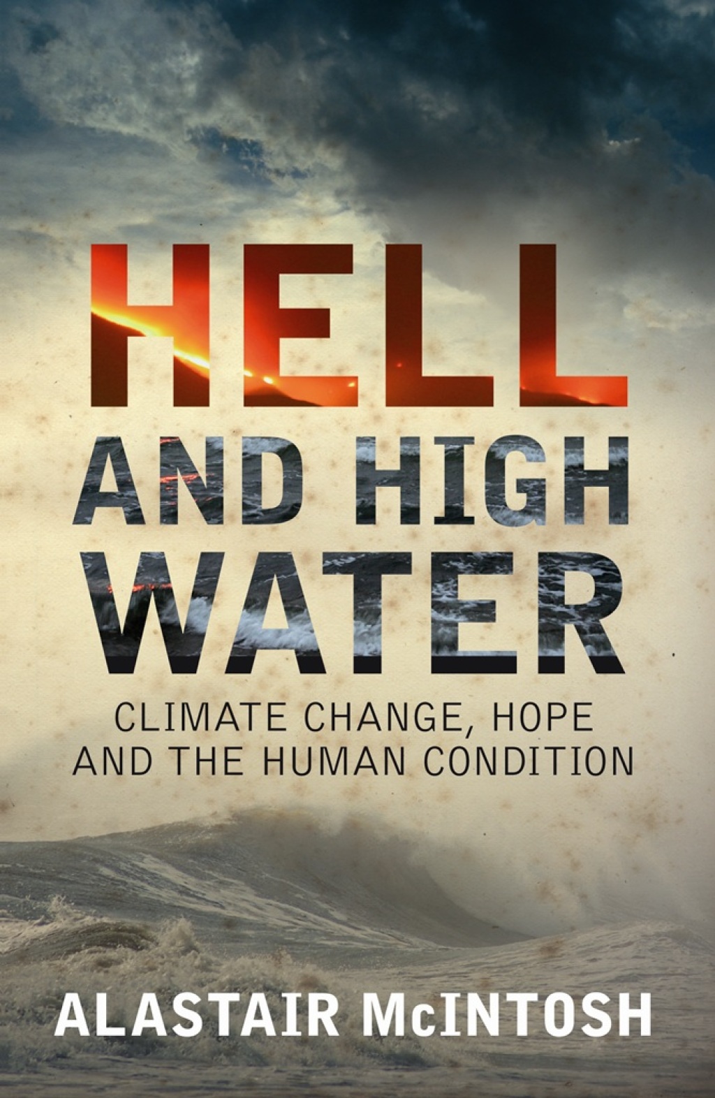 Hell and High Water Climate Change, Hope and the Human Condition - (PDF/EPUB Version)