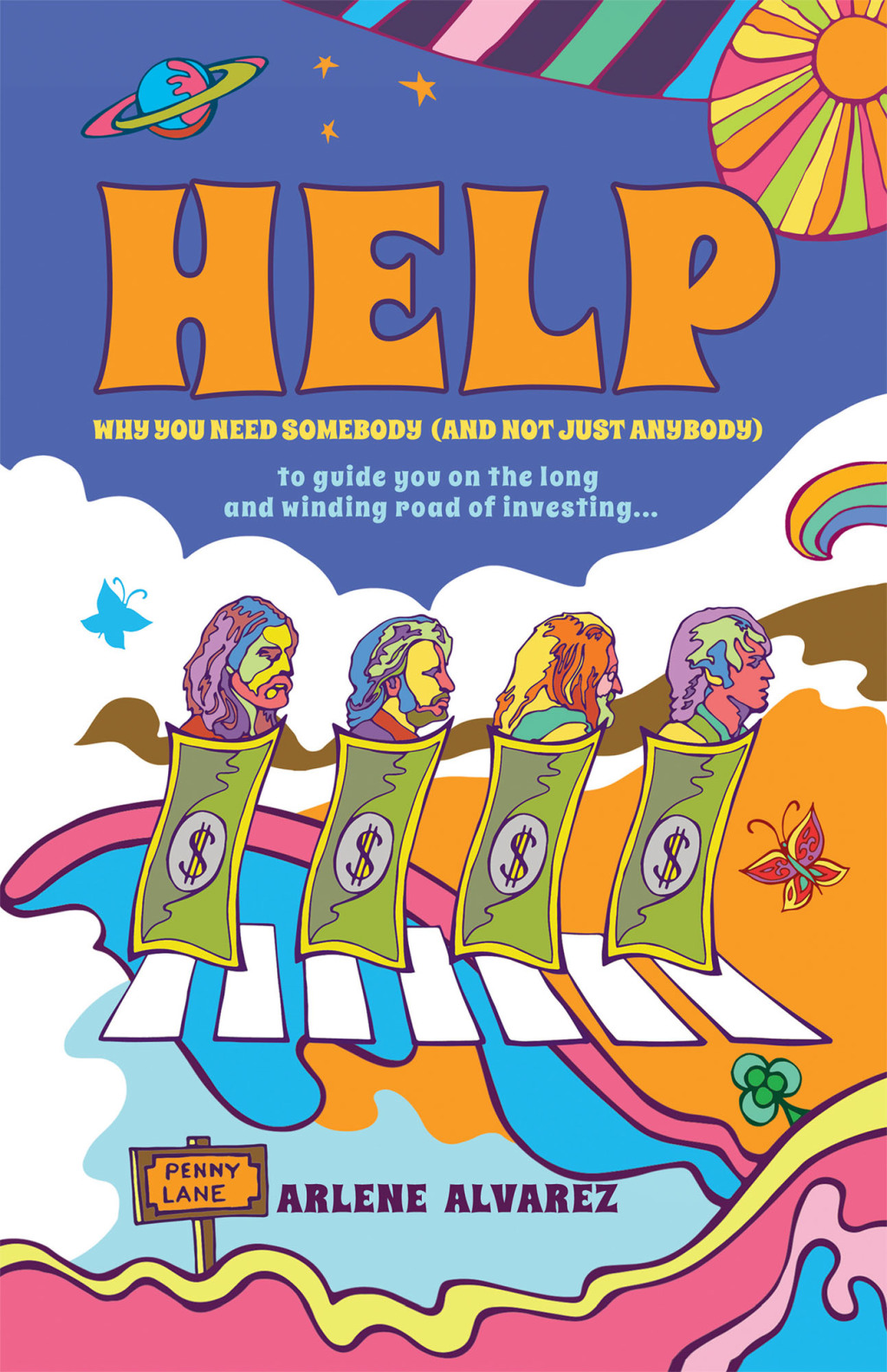 Help Why You Need Somebody (And Not Just Anybody) to Guide You on the Long and Winding Road of Investing - (PDF/EPUB Version)