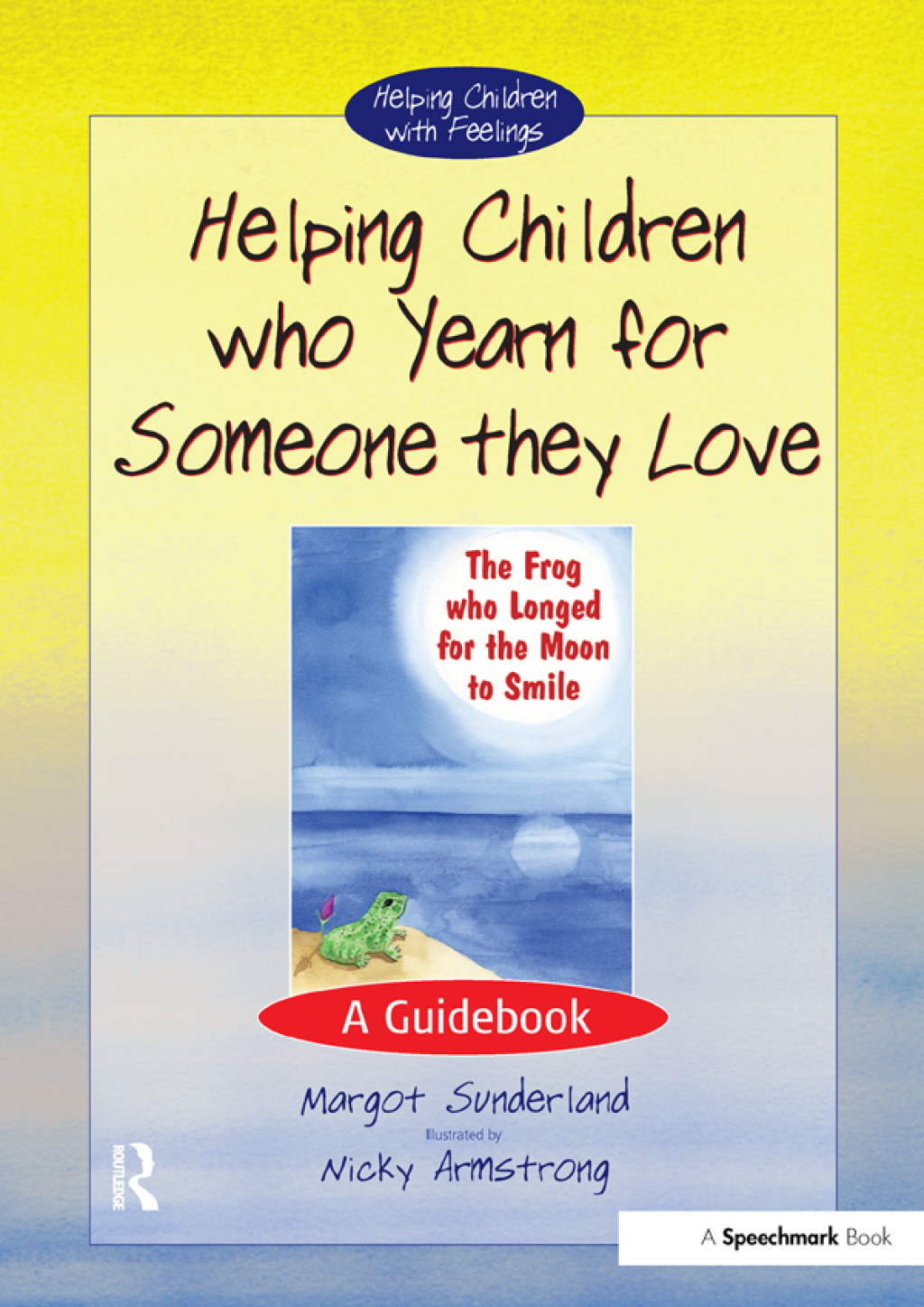 Helping Children Who Yearn for Someone They Love A Guidebook 1st Edition - (PDF/EPUB Version)