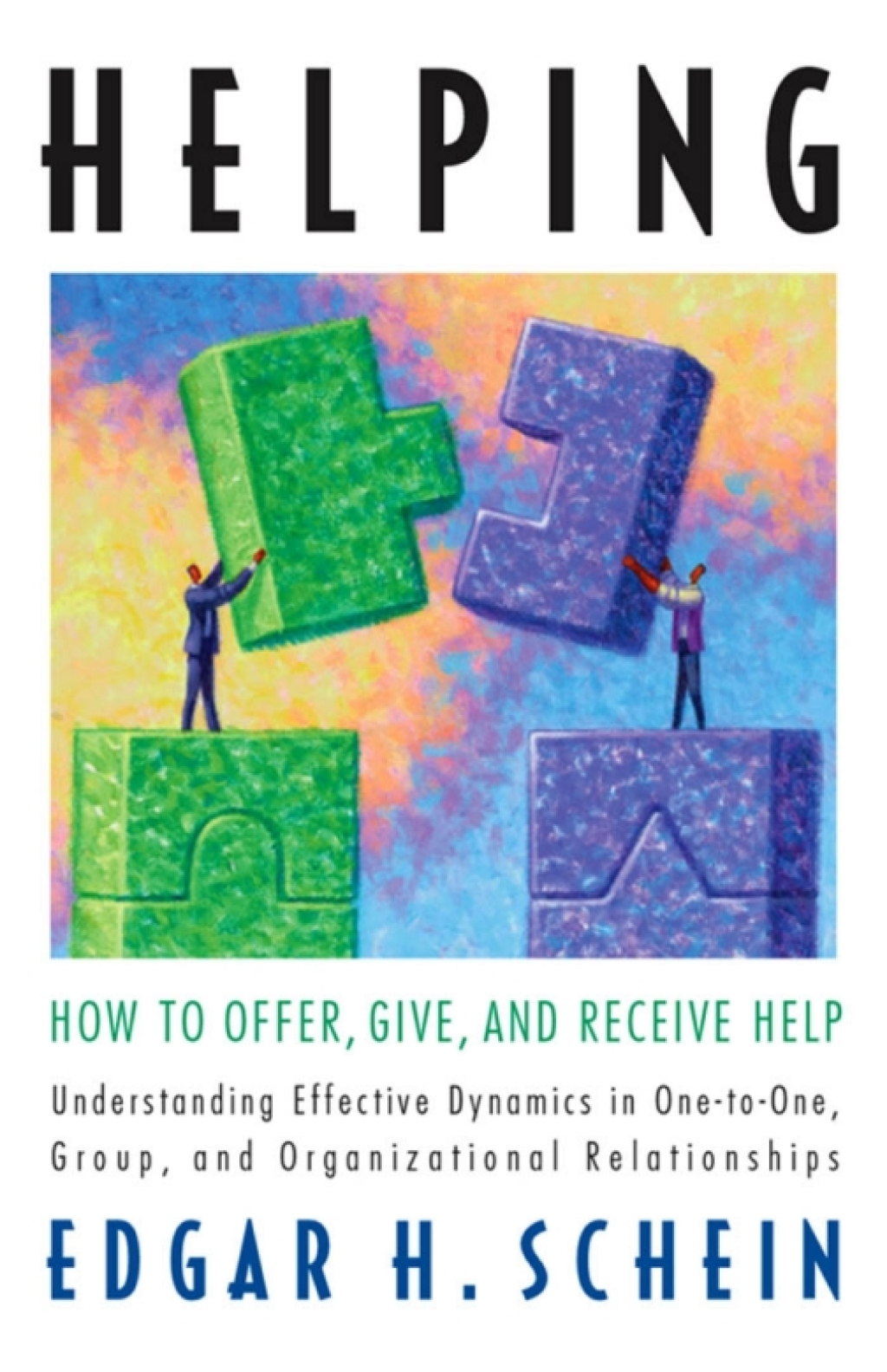 Helping: How to Offer, Give, and Receive Help - (PDF/EPUB Version)