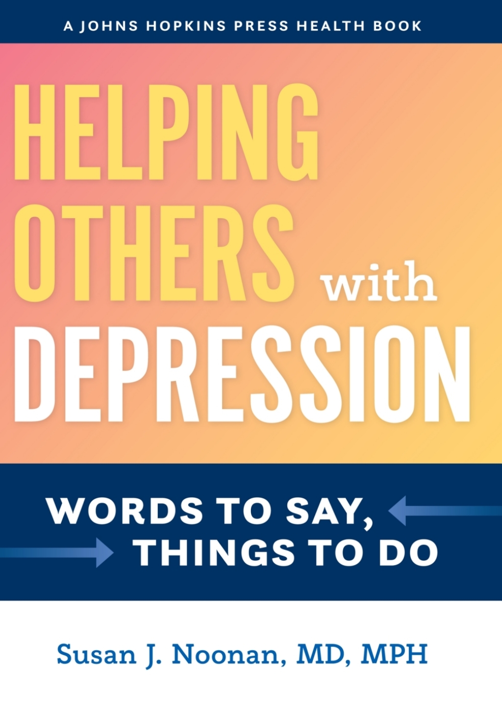 Helping Others with Depression Words to Say, Things to Do - (PDF/EPUB Version)