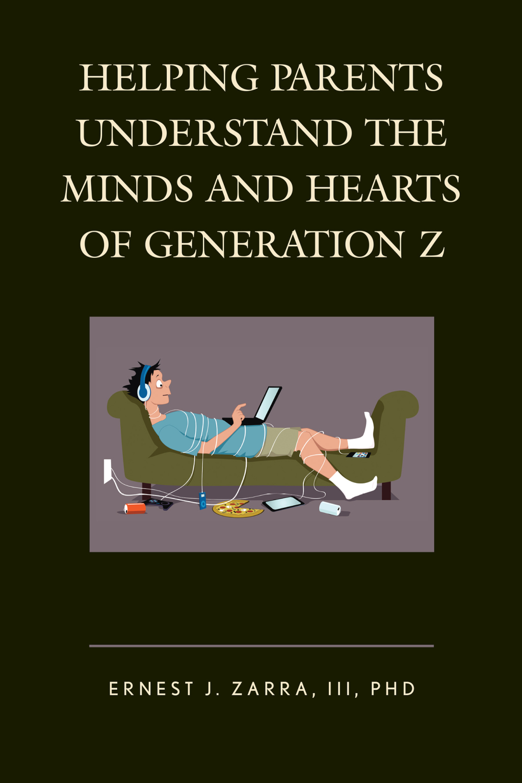Helping Parents Understand the Minds and Hearts of Generation Z - (PDF/EPUB Version)
