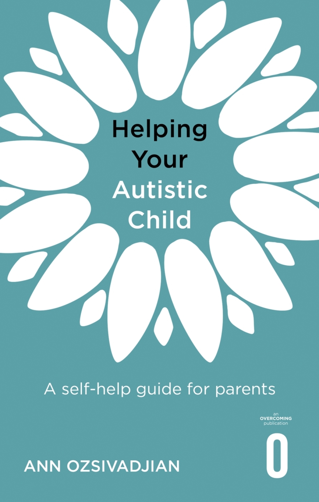 Helping Your Autistic Child A self-help guide for parents - (PDF/EPUB Version)