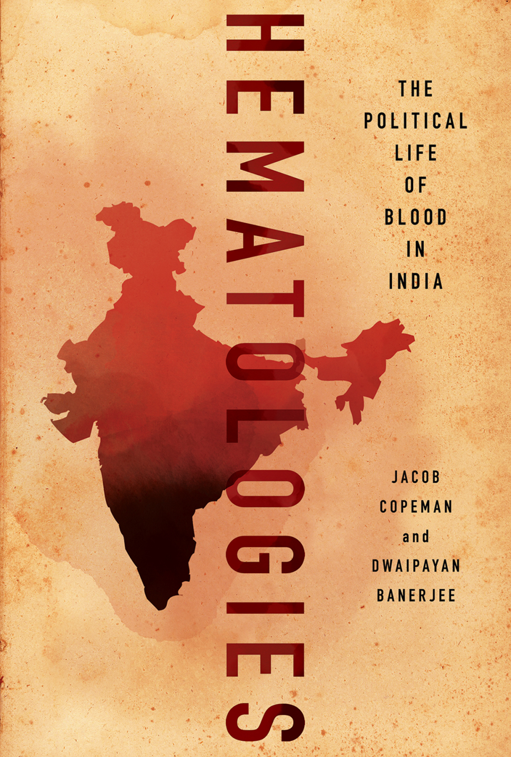 Hematologies The Political Life of Blood in India - (PDF/EPUB Version)