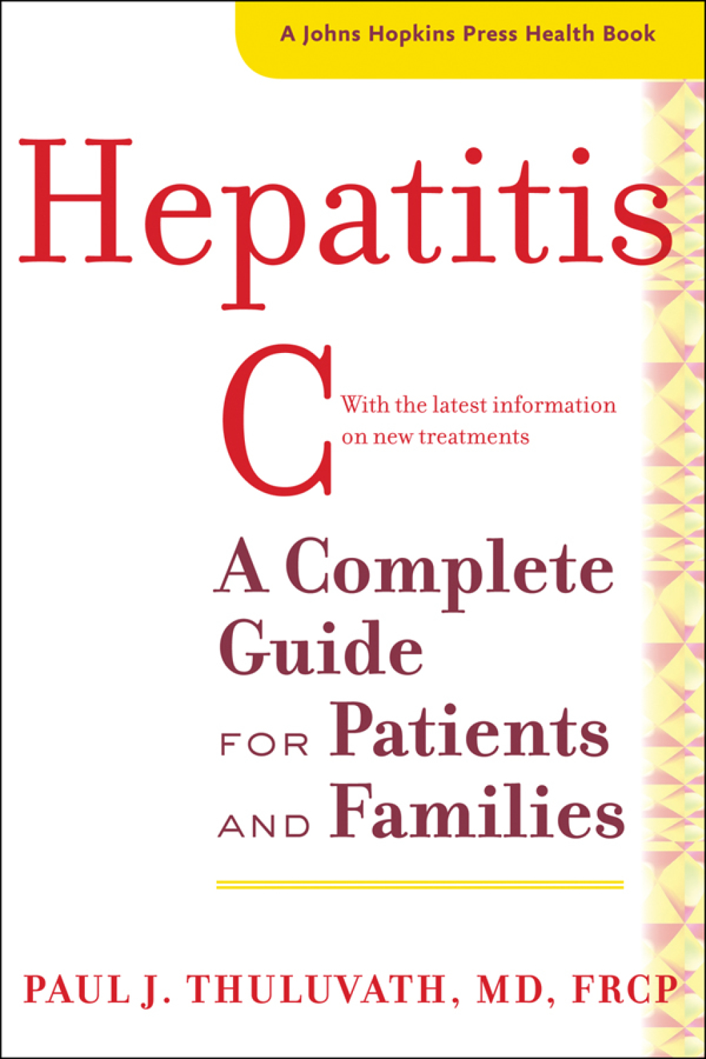 Hepatitis C A Complete Guide for Patients and Families - (PDF/EPUB Version)