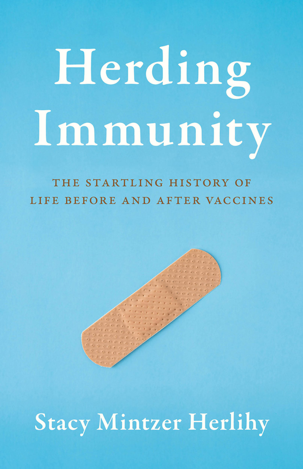 Herding Immunity The Startling History of Life Before and After Vaccines - (PDF/EPUB Version)