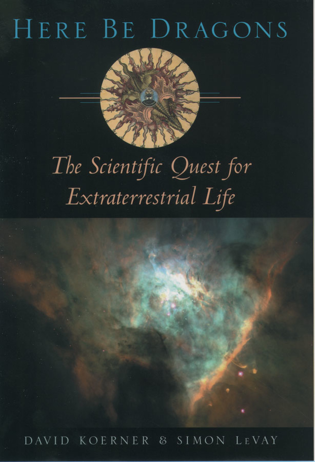 Here Be Dragons The Scientific Quest for Extraterrestrial Life - (PDF/EPUB Version)