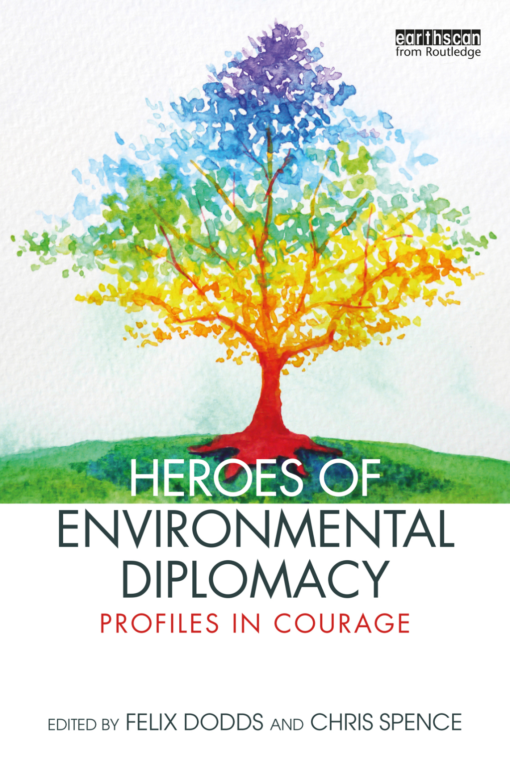 Heroes of Environmental Diplomacy Profiles in Courage 1st Edition - (PDF/EPUB Version)
