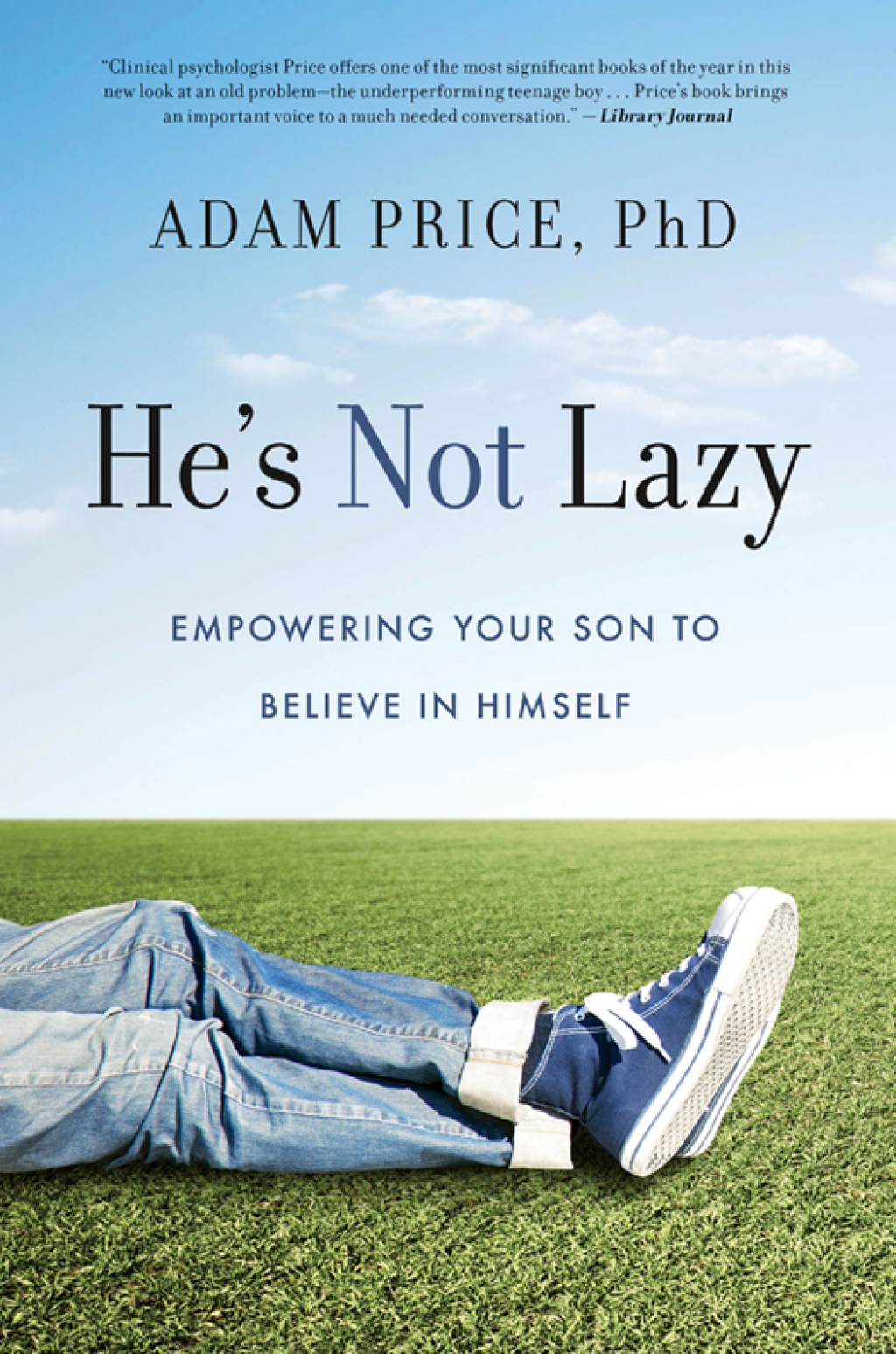He's Not Lazy Empowering Your Son to Believe In Himself - (PDF/EPUB Version)