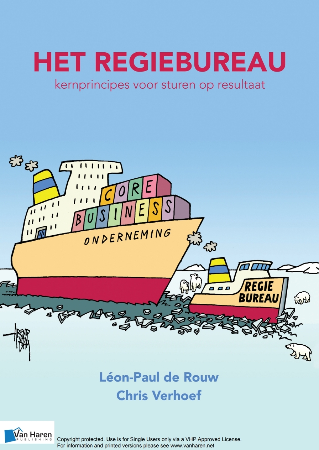 Het regiebureau - Kernprincipes voor sturen op resultaat 1st Edition - (PDF/EPUB Version)