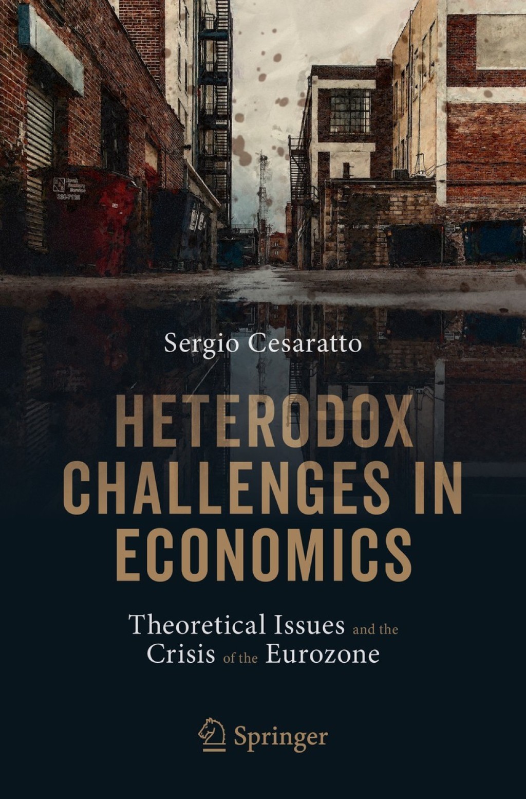 Heterodox Challenges in Economics Theoretical Issues and the Crisis of the Eurozone - (PDF/EPUB Version)