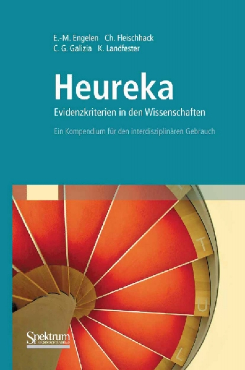 Heureka - Evidenzkriterien in den Wissenschaften Ein Kompendium fÃ¼r den interdisziplinÃ¤ren Gebrauch 1st Edition - (PDF/EPUB Version)