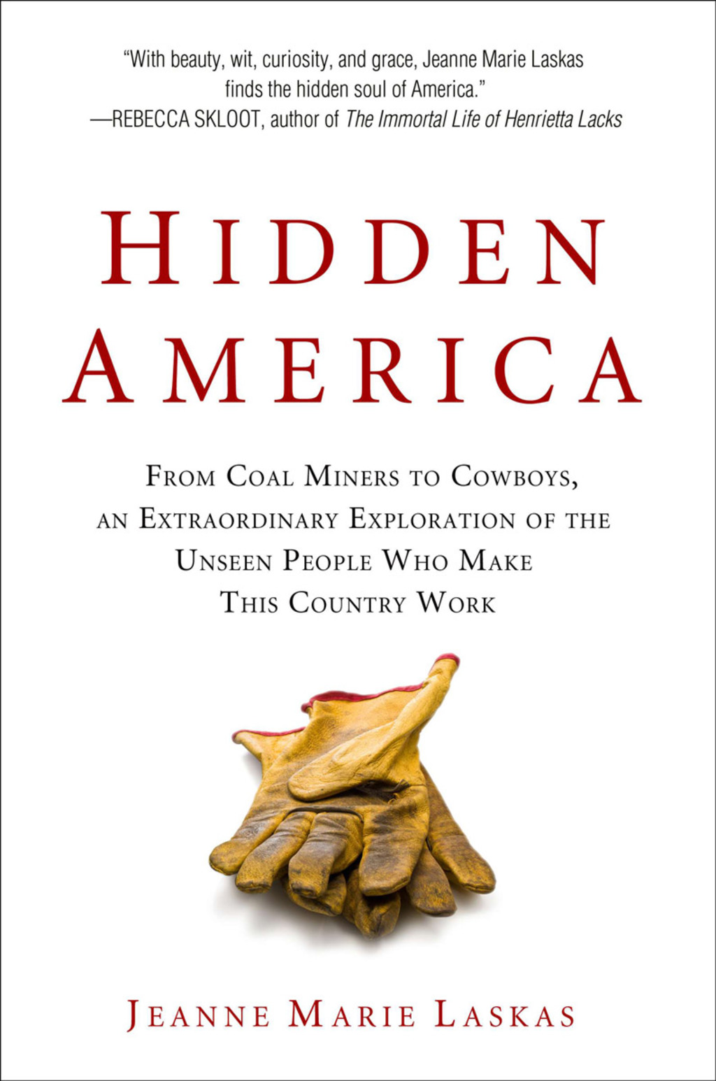 Hidden America From Coal Miners to Cowboys, an Extraordinary Exploration of the Unseen People Who Make This Country Work - (PDF/EPUB Version)
