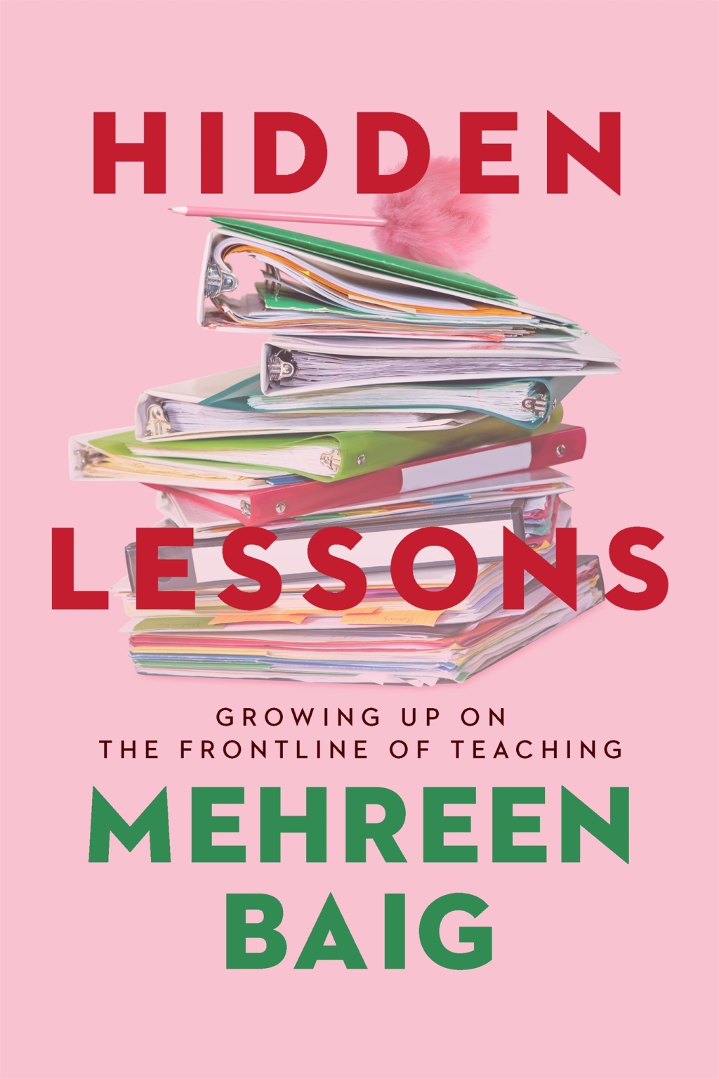 Hidden Lessons Growing Up on the Frontline of Teaching - (PDF/EPUB Version)