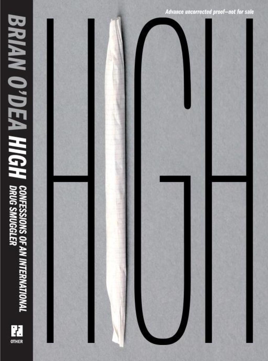 High Confession of an International Drug Smuggler - (PDF/EPUB Version)