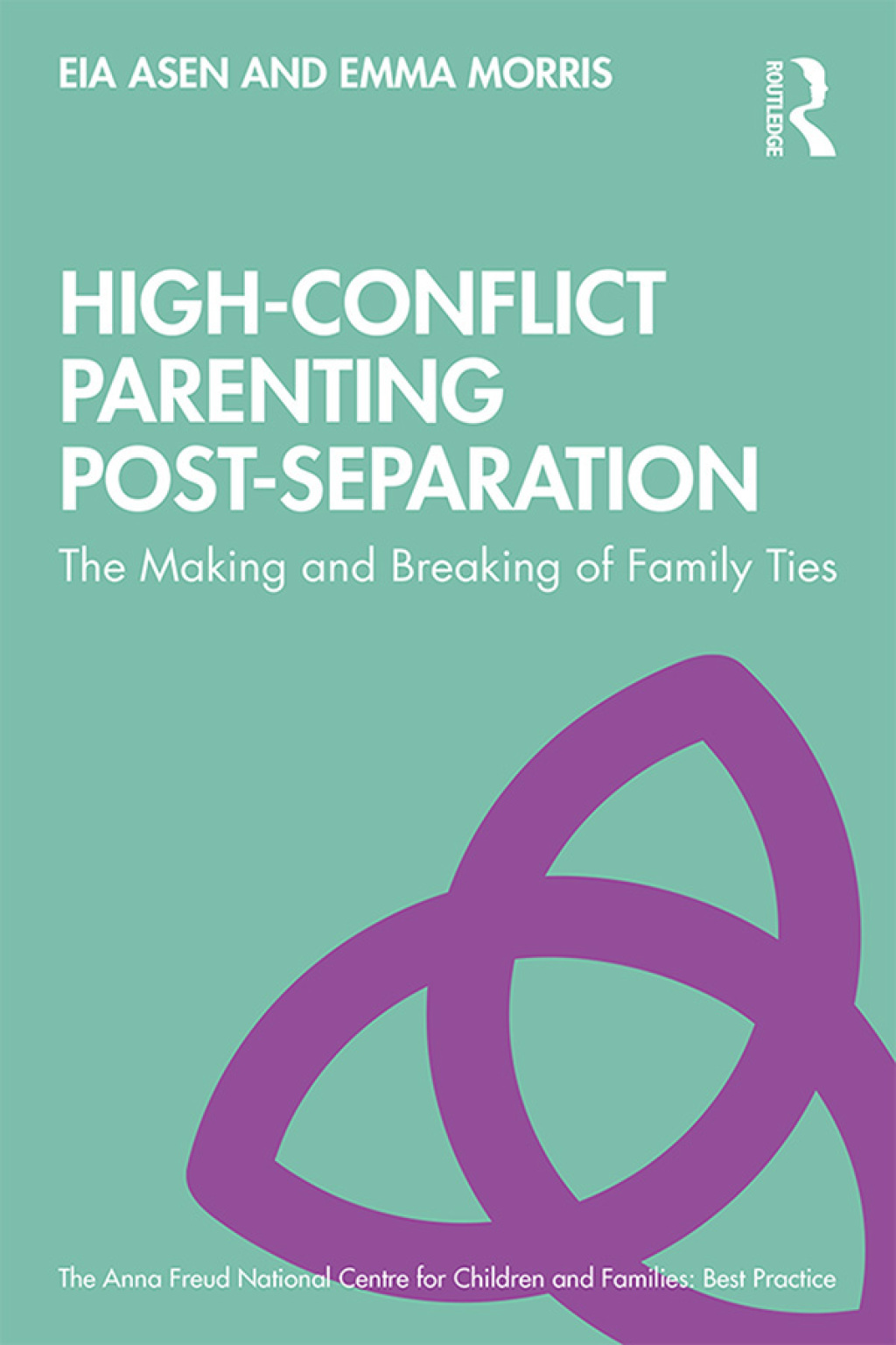 High-Conflict Parenting Post-Separation The Making and Breaking of Family Ties 1st Edition - (PDF/EPUB Version)
