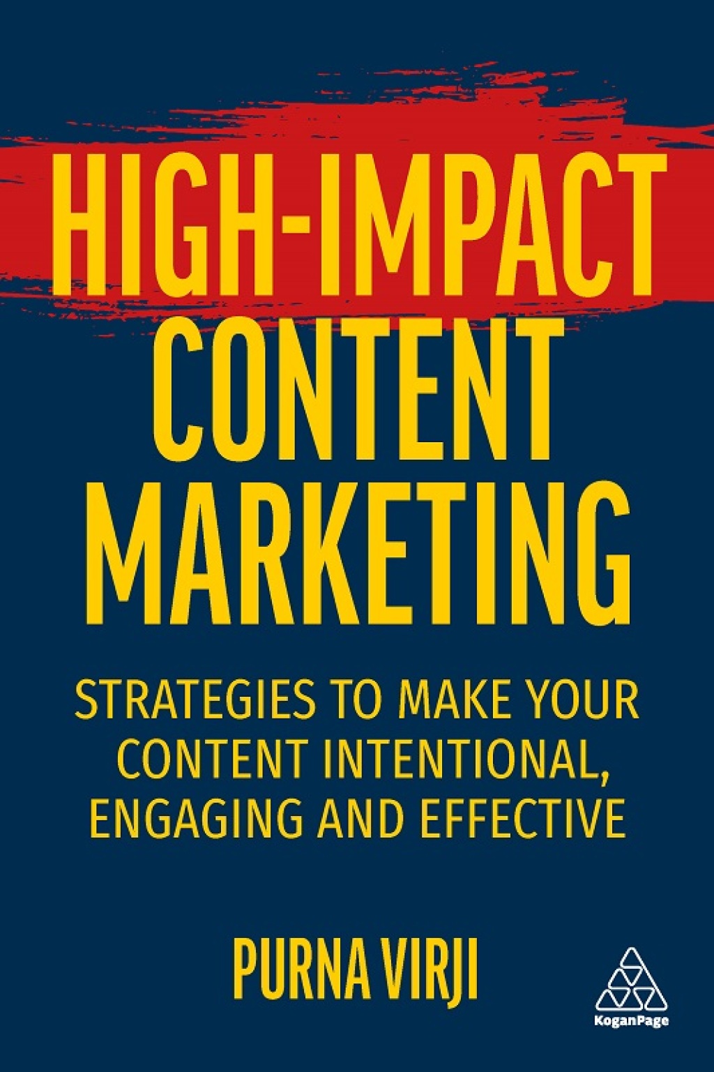 High-Impact Content Marketing Strategies to Make Your Content Intentional, Engaging and Effective 1st Edition - (PDF/EPUB Version)