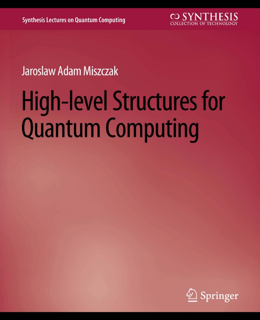 High Level Structures for Quantum Computing - (PDF/EPUB Version)