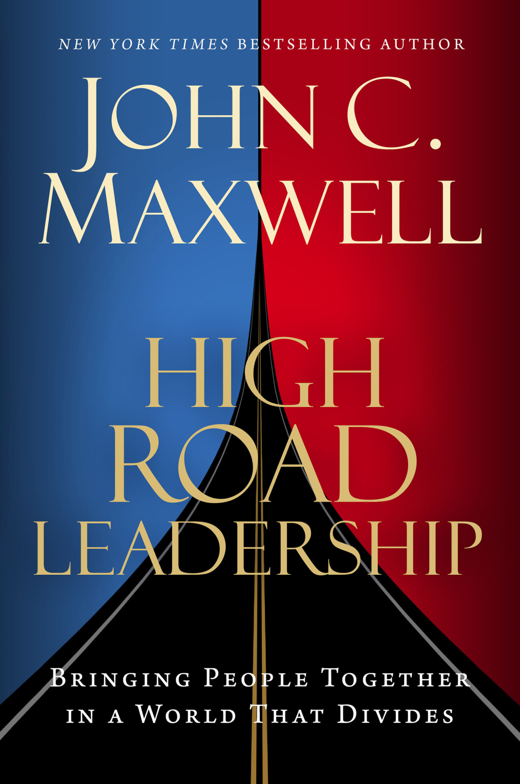 High Road Leadership Bringing People Together in a World That Divides - (PDF/EPUB Version)