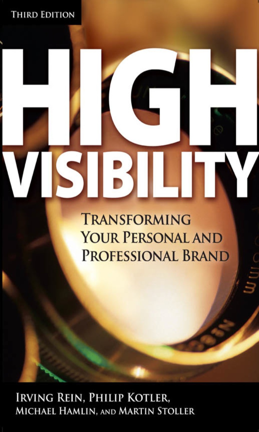 High Visibility, Third Edition Transforming Your Personal and Professional Brand 3rd Edition - (PDF/EPUB Version)
