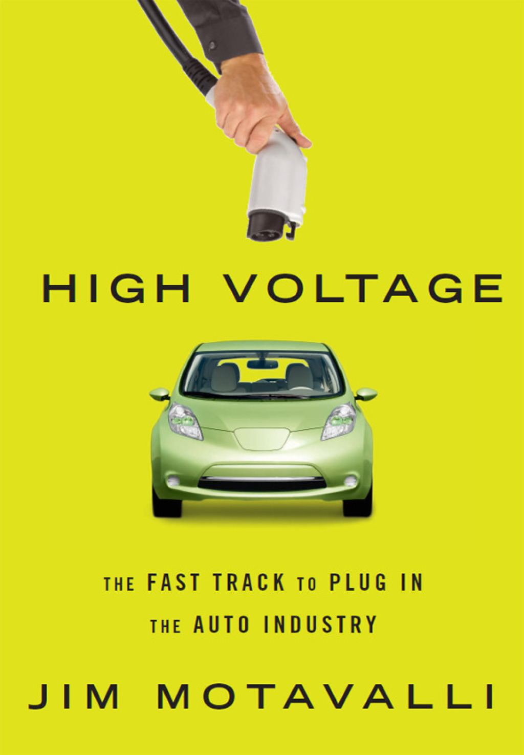 High Voltage The Fast Track to Plug In the Auto Industry - (PDF/EPUB Version)