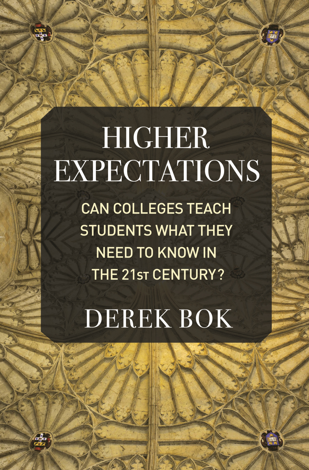 Higher Expectations Can Colleges Teach Students What They Need to Know in the 21st Century? - (PDF/EPUB Version)