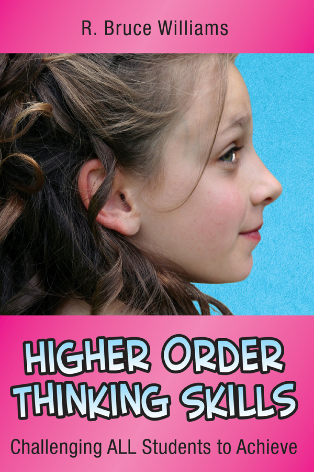 Higher-Order Thinking Skills Challenging All Students to Achieve - (PDF/EPUB Version)