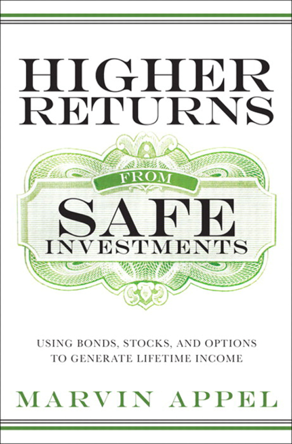 Higher Returns from Safe Investments Using Bonds, Stocks, and Options to Generate Lifetime Income 1st Edition - (PDF/EPUB Version)
