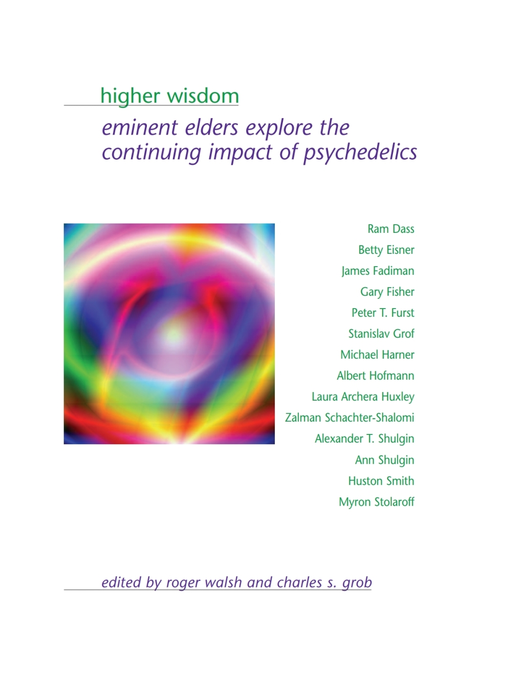 Higher Wisdom Eminent Elders Explore the Continuing Impact of Psychedelics - (PDF/EPUB Version)