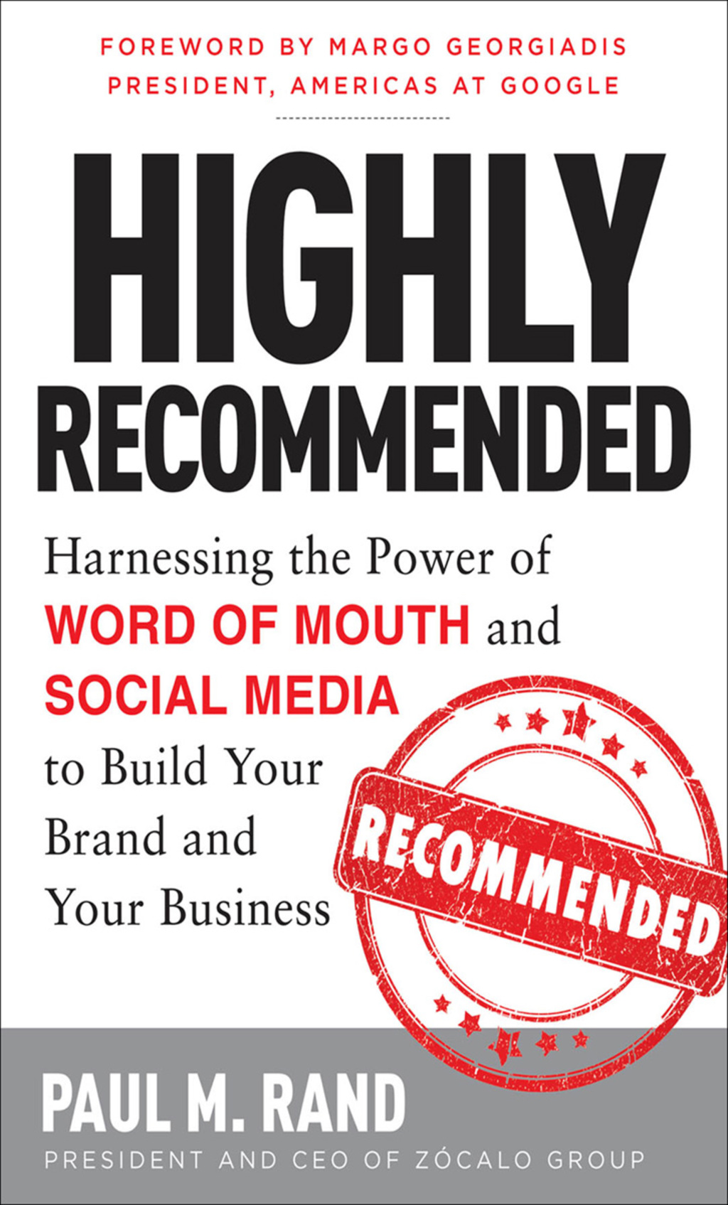 Highly Recommended: Harnessing the Power of Word of Mouth and Social Media to Build Your Brand and Your Business 1st Edition - (PDF/EPUB Version)