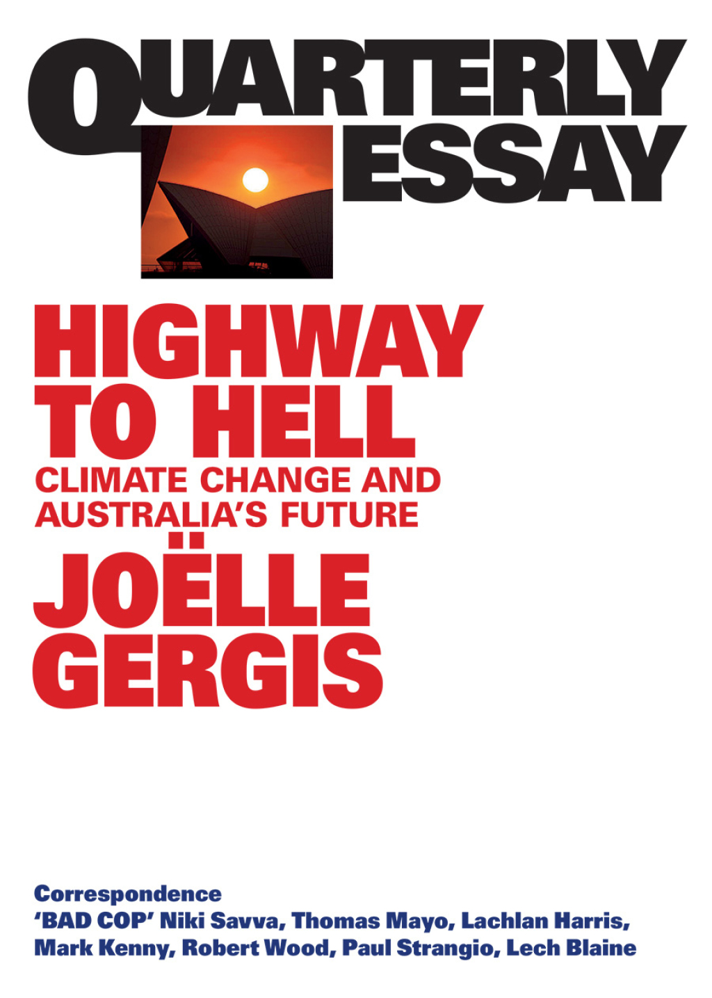 Highway to Hell Climate Change and Australia's Future; Quarterly Essay 94 - (PDF/EPUB Version)