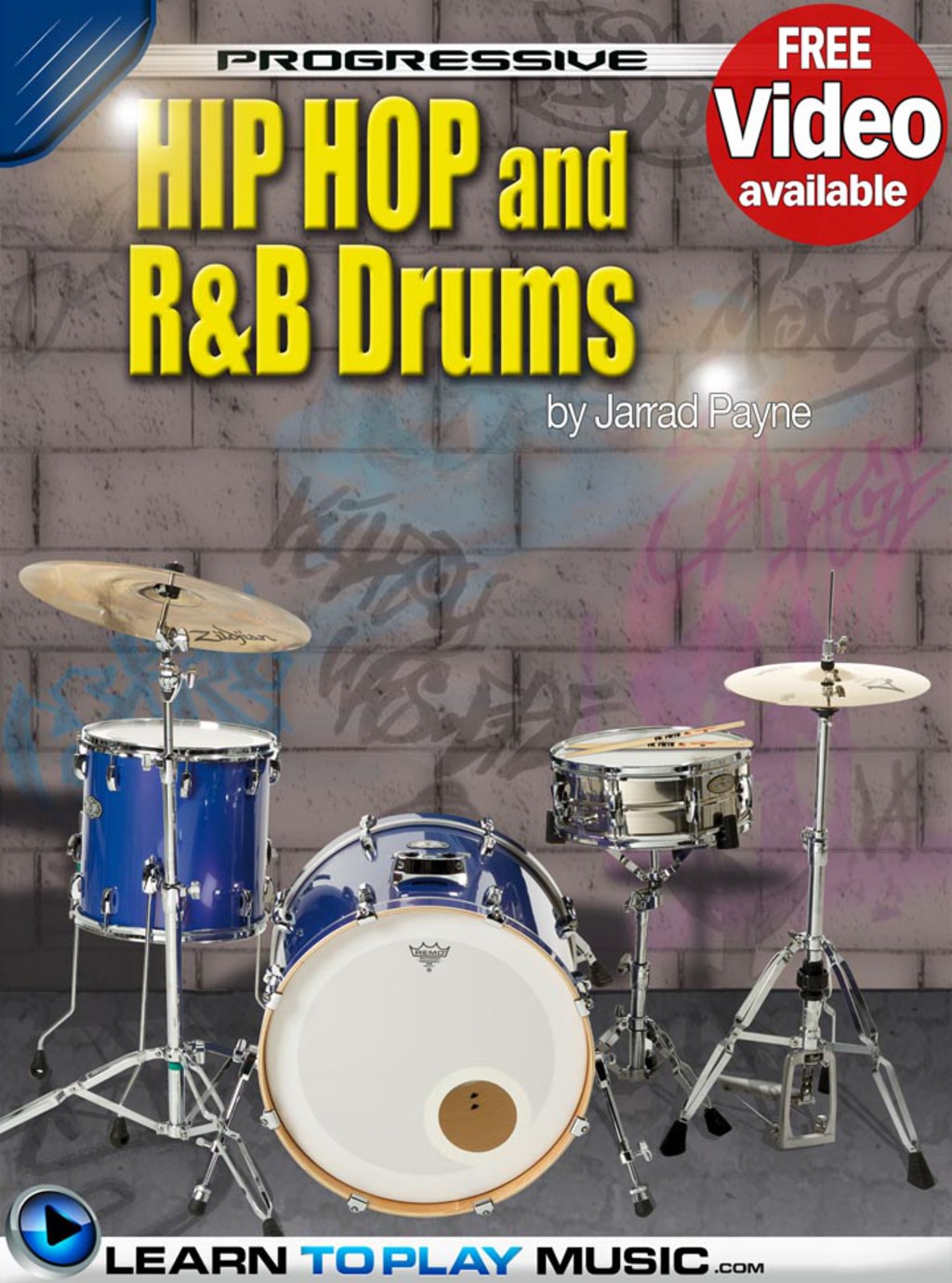 Hip-Hop and R&B Drum Lessons for Beginners Teach Yourself How to Play Drums (Free Video Available) 1st Edition - (PDF/EPUB Version)