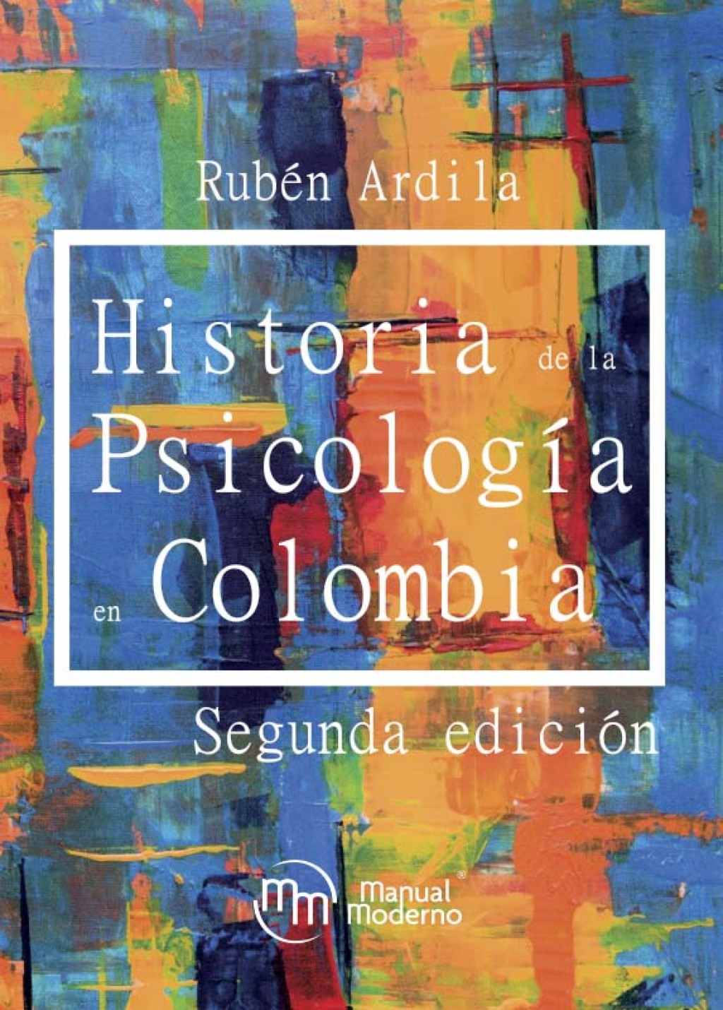 Historia de la psicologiÌa en Colombia 2nd Edition - (PDF/EPUB Version)