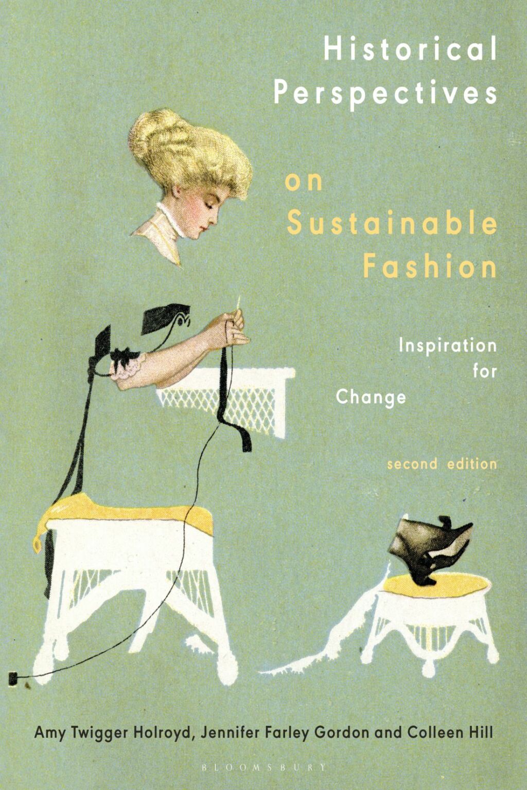 Historical Perspectives on Sustainable Fashion Inspiration for Change 2nd Edition - (PDF/EPUB Version)