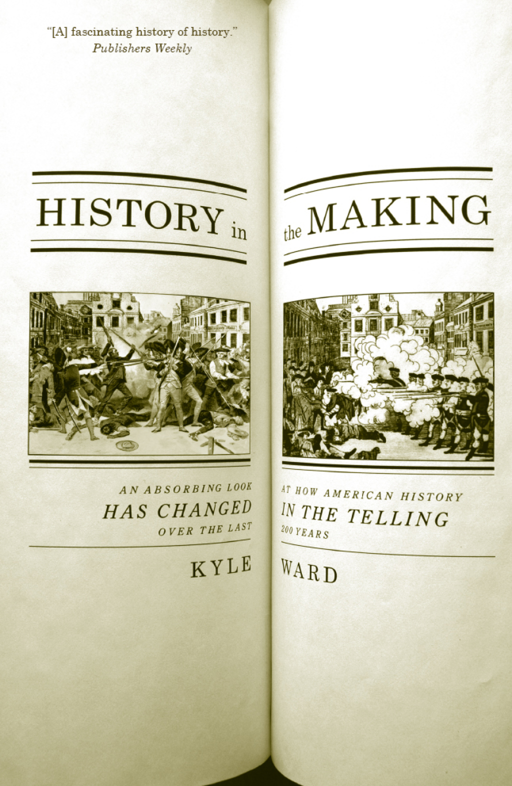 History in the Making An Absorbing Look at How American History Has Changed in the Telling over the Last 200 Years - (PDF/EPUB Version)