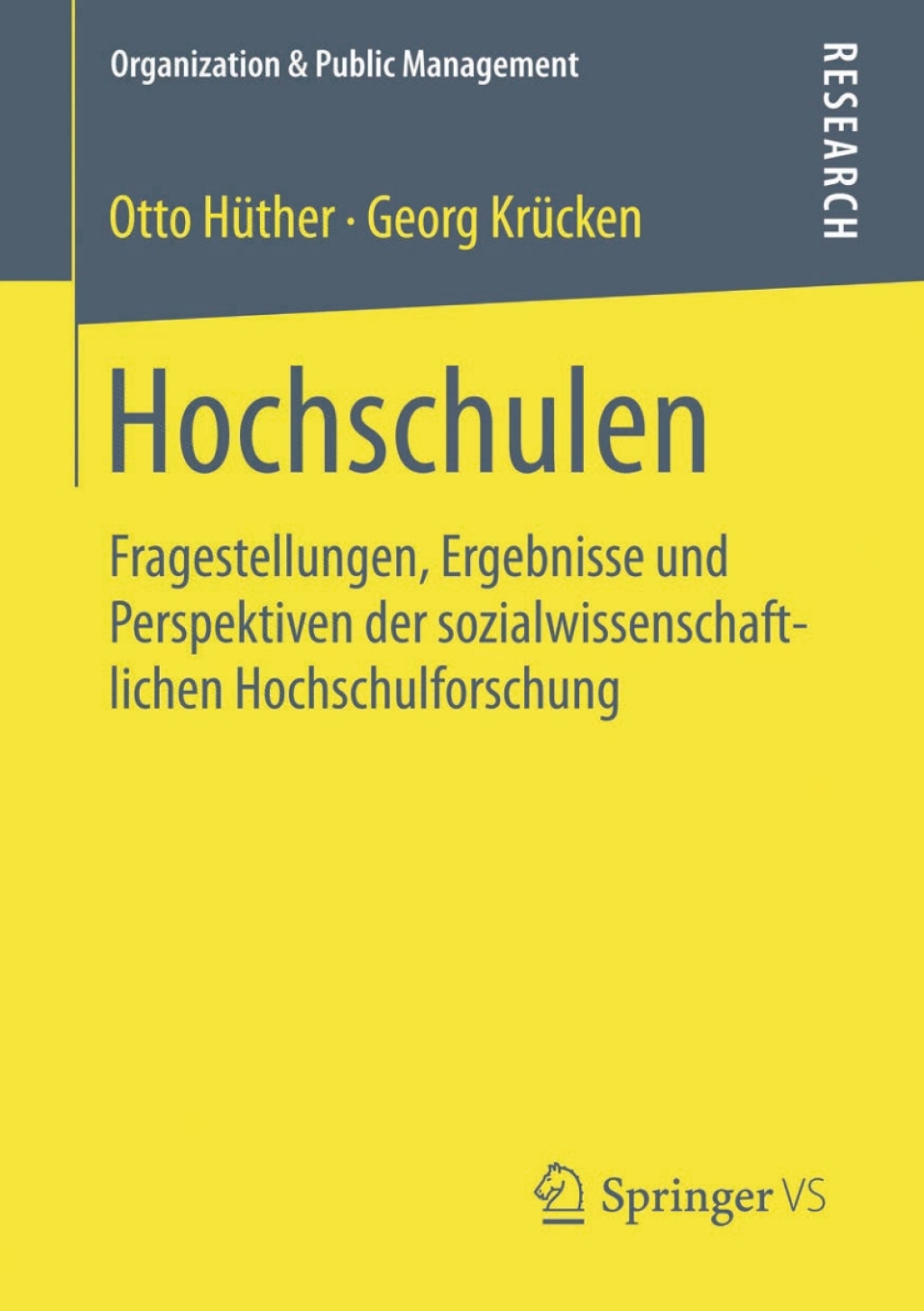 Hochschulen Fragestellungen, Ergebnisse und Perspektiven der sozialwissenschaftlichen Hochschulforschung - (PDF/EPUB Version)