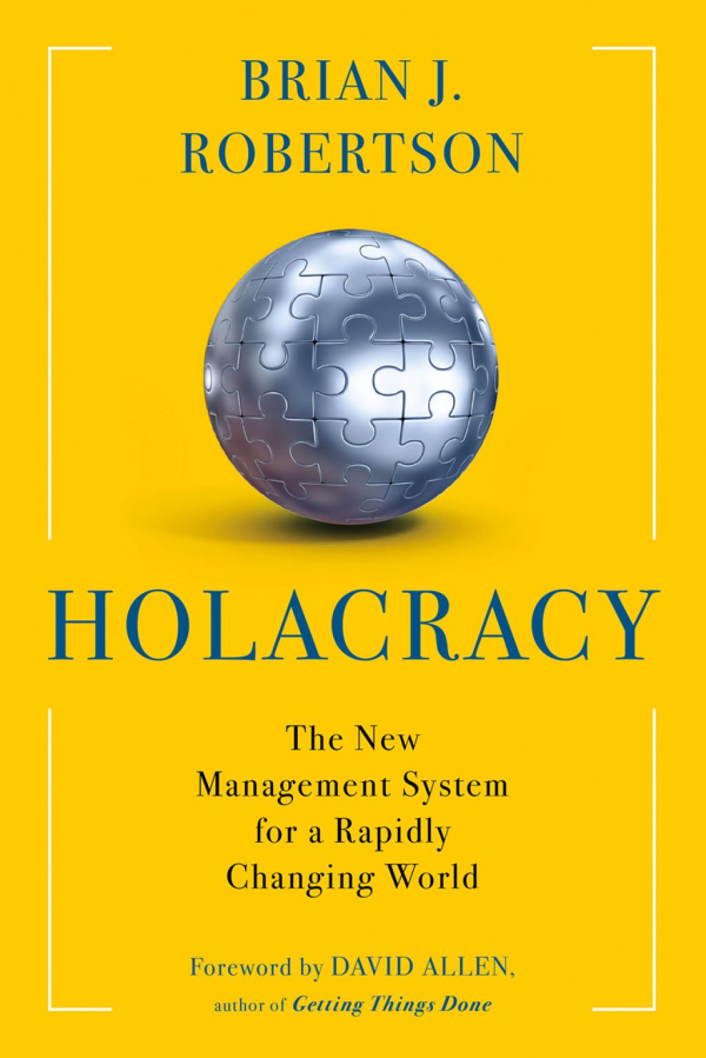 Holacracy The New Management System for a Rapidly Changing World - (PDF/EPUB Version)