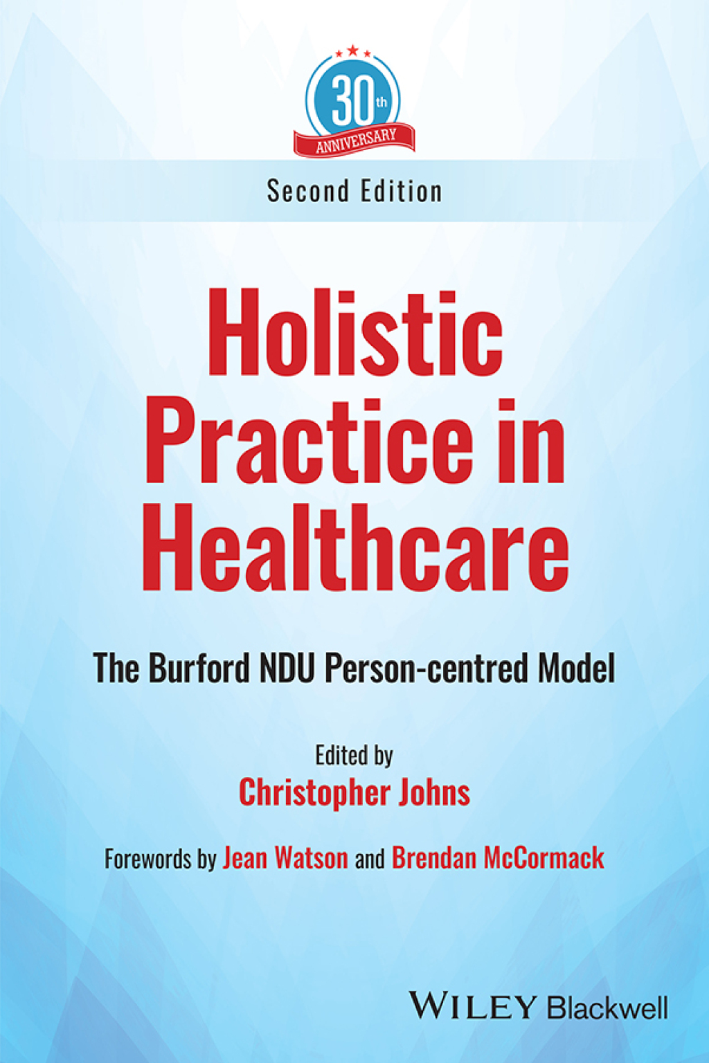 Holistic Practice in Healthcare The Burford NDU Person-centred Model 2nd Edition - (PDF/EPUB Version)