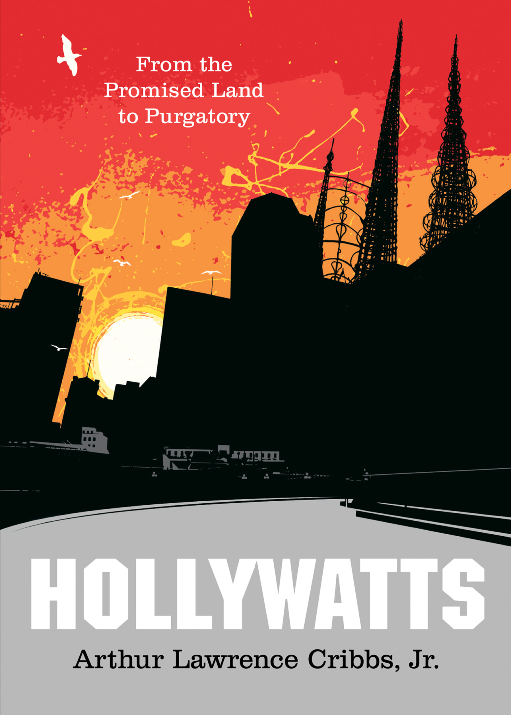 Hollywatts From the Promised Land to Purgatory - (PDF/EPUB Version)
