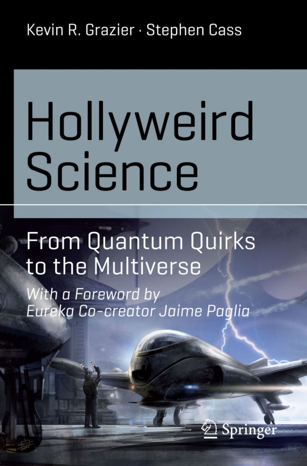 Hollyweird Science From Quantum Quirks to the Multiverse - (PDF/EPUB Version)
