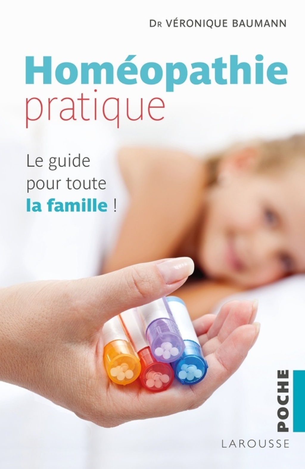 HomÃ©opathie pratique Le guide pour toute la famille 1st Edition - (PDF/EPUB Version)